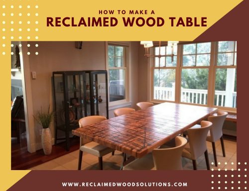 How To Make a Reclaimed Wood Table