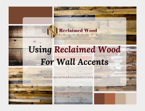 Using Reclaimed Wood For Wall Accents