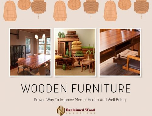 Wooden Furniture: Proven Way To Improve Mental Health And Well Being